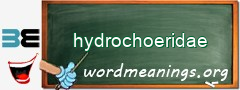 WordMeaning blackboard for hydrochoeridae